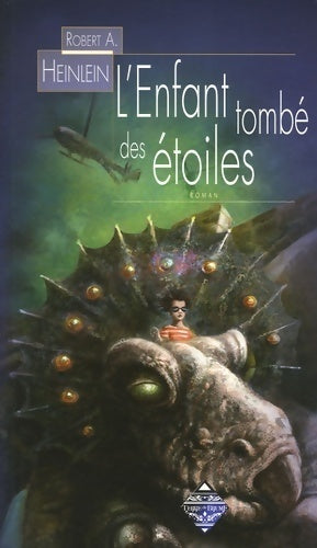 Livrenpoche : L'enfant tombé des étoiles - Robert Heinlein - Livre