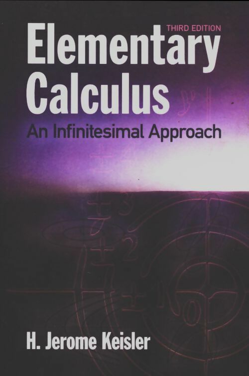 Livrenpoche : Elementary calculus : An infinitesimal approach - H. Jérôme Keisler - Livre