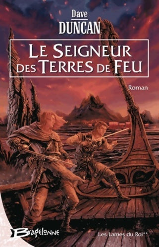 Livrenpoche : Les lames du roi Tome II : Le seigneur des terres de feu - Dave Duncan - Livre