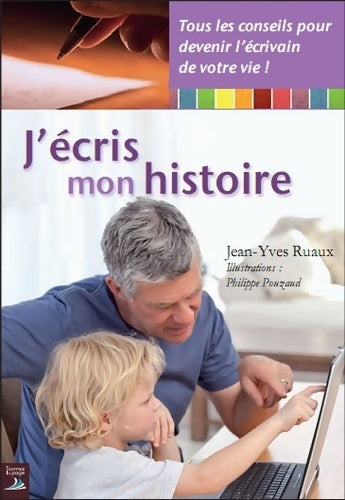 Livrenpoche : J'écris mon histoire - Jean-Yves Ruaux - Livre