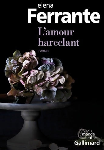 Livrenpoche : L'amour harcelant - E. Ferrante - Livre