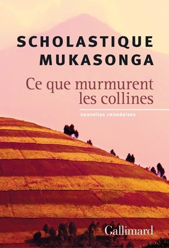 Livrenpoche : Ce que murmurent les collines : Nouvelles rwandaises - Scholastique Mukasonga - Livre
