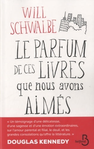 Livrenpoche : Le parfum de ces livres que nous avons aimés - Will Schwalbe - Livre