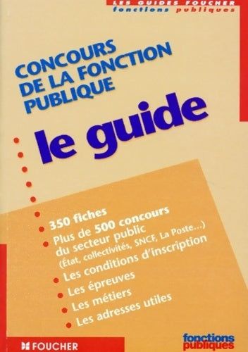 Livrenpoche : Concours de la fonction publique : Le guide - Fonction Publique - Livre