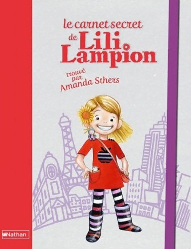 Livrenpoche : Le carnet secret de lili lampion - Amanda Sthers - Livre