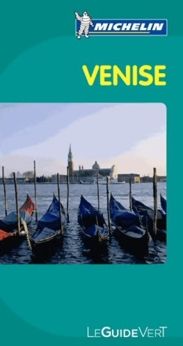 Livrenpoche : Guide vert Venise - Collectif Michelin - Livre
