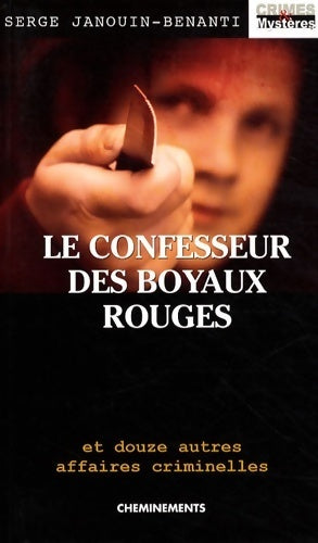 Livrenpoche : Confesseur des boyaux rouges (le) - Serge Janouin-Benanti - Livre