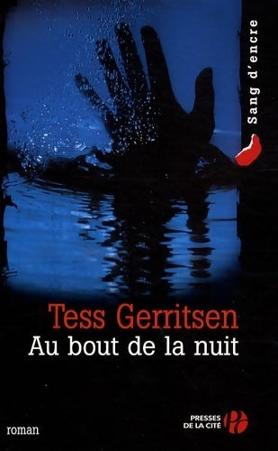 Livrenpoche : Au bout de la nuit - Tess Gerritsen - Livre