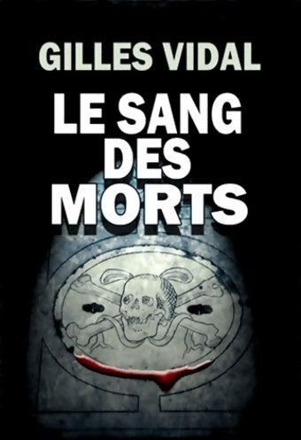 Livrenpoche : Les sang des morts - Gilles Vidal - Livre