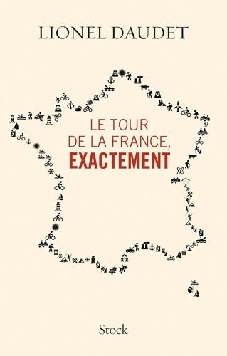 Livrenpoche : Le tour de la France exactement - Lionel Daudet - Livre