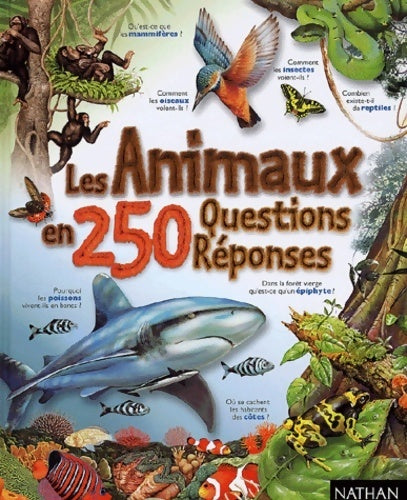 Livrenpoche : Les animaux en 250 questions-réponses - Collectif - Livre