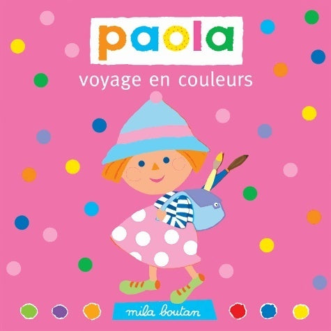 Livrenpoche : Paola voyage en couleurs - Mila Boutan - Livre