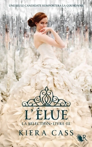 La sélection - livre III (03) - Kiera Cass - Livre