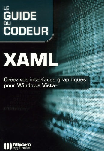 Livrenpoche : Xaml le guide du codeur - Jean-alain Baeyens - Livre