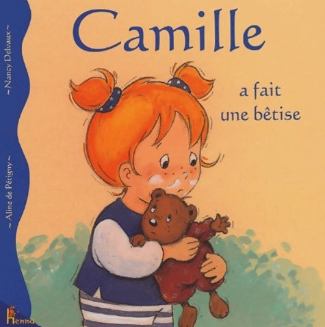 Livrenpoche : Camille a fait une bêtise - Aline De Pétigny - Livre