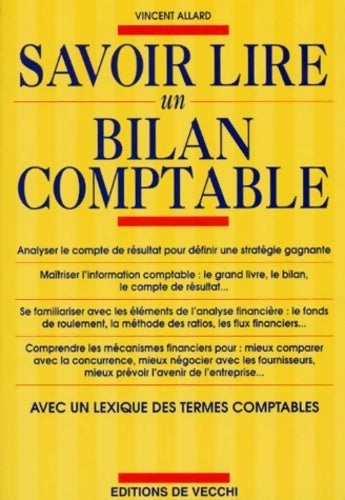 Livrenpoche : Savoir lire un plan comptable : [avec un lexique des termes comptables - Vincent Allard - Livre