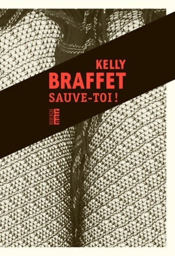 Livrenpoche : Sauve-toi ! - Kelly Braffet - Livre