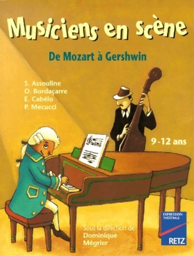 Livrenpoche : Musiciens en scène : De Mozart à gershwin - Collectif - Livre