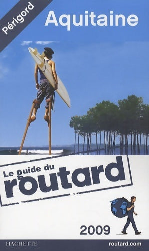 Livrenpoche : Guide du routard aquitaine 2009 - Philippe Gloaguen - Livre