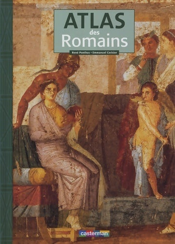 Atlas des romains - René Ponthus - Livre