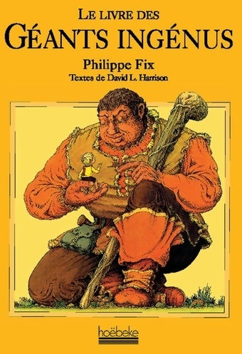 Livrenpoche : Le livre des géants ingénus - Philippe Fix - Livre
