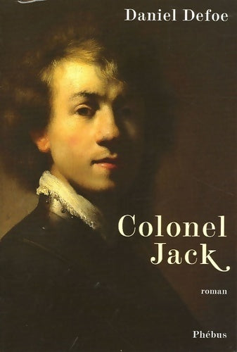 Livrenpoche : Colonel Jack - Daniel Defoe - Livre