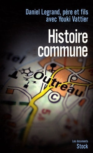 Livrenpoche : Histoire commune - Daniel Legrand Père Et Fils - Livre