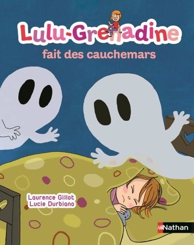Livrenpoche : Lulu-Grenadine fait des cauchemars - Laurence Gillot - Livre