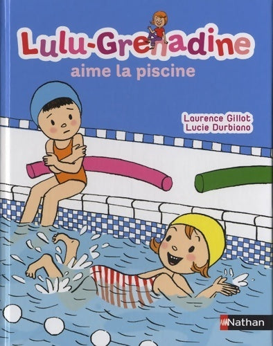 Livrenpoche : Lulu-grenadine aime la piscine - Collectif - Livre