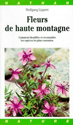 Livrenpoche : Fleurs de haute montagne - Wolfgang Lippert - Livre