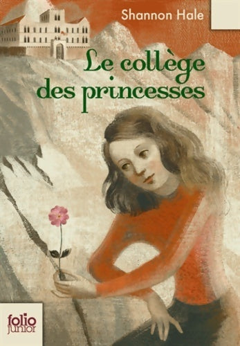 Livrenpoche : Le collège des princesses - Shannon Hale - Livre