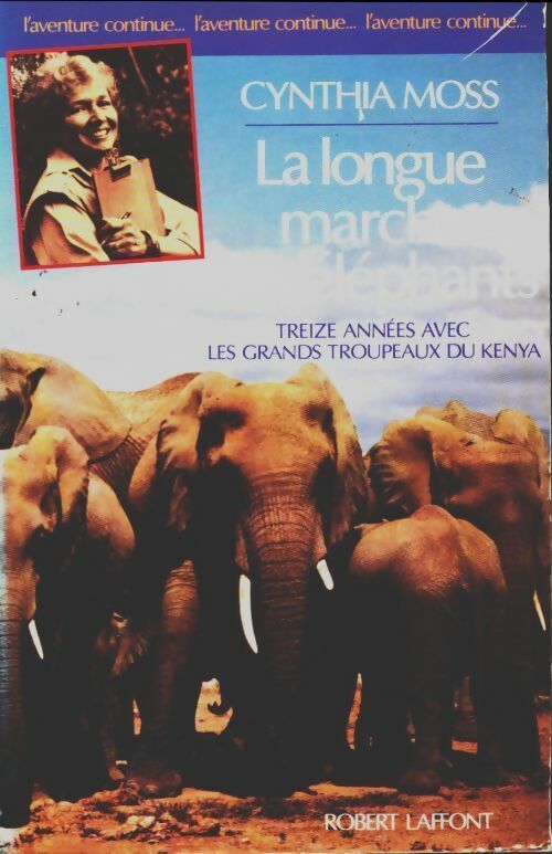 Livrenpoche : La longue marche des éléphants - Cynthia Moss - Livre