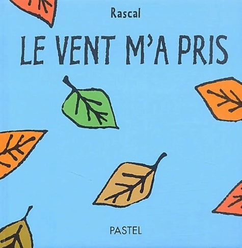 Livrenpoche : Le vent m'a pris - Rascal - Livre