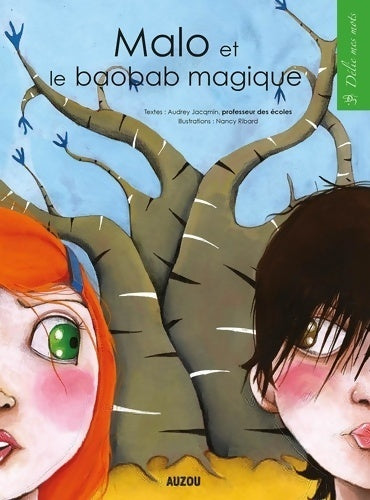 Livrenpoche : Malo et le baobab magique coll. Delie mes mots - Audrey Jacqmin - Livre