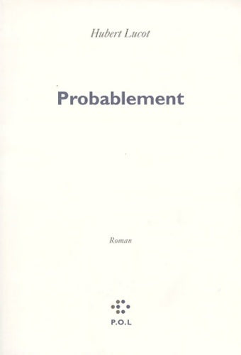 Livrenpoche : Probablement - Hubert Lucot - Livre