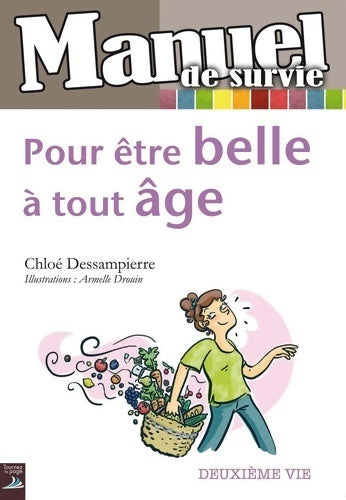 Livrenpoche : Pour être belle à tout âge - Chloé Dessampierre - Livre