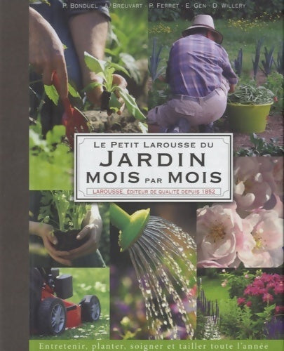Le petit Larousse du jardin mois par mois - Collectif - Livre