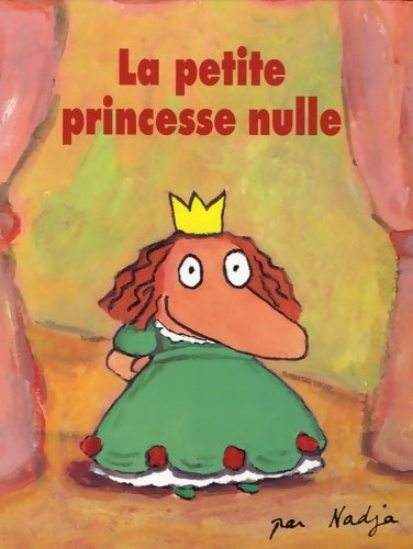 Livrenpoche : La petite princesse nulle - Nadja - Livre