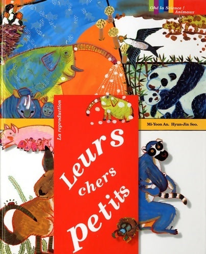 Livrenpoche : Leurs chers petits : La reproduction - Mi-yeon An - Livre
