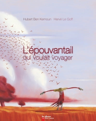 Livrenpoche : L'épouvantail qui voulait voyager - Hubert Ben Kemoun - Livre
