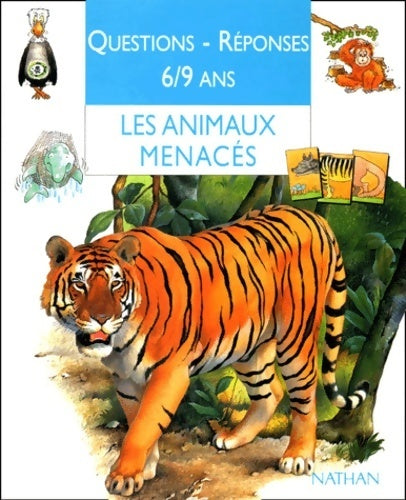 Livrenpoche : Les animaux menacés. Questions - réponses 6-9 ans - Charmon - Livre