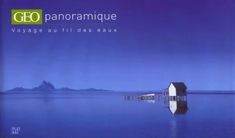 Livrenpoche : Voyage au fil des eaux - Géo Panoramique - Livre