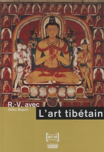 Livrenpoche : Rv avec l'art tibétain - Gilles Béguin - Livre