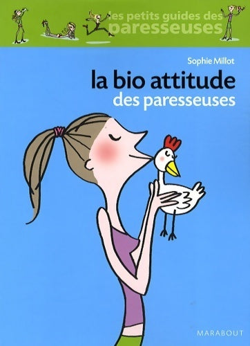 Livrenpoche : La bio attitude des paresseuses - Sophie Millot - Livre