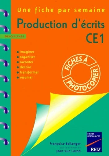 Livrenpoche : Production d'écrits CE1 - Bellanger - Livre