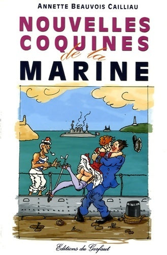 Livrenpoche : Nouvelles coquines de la marine - Annette Beauvois Cailliau - Livre