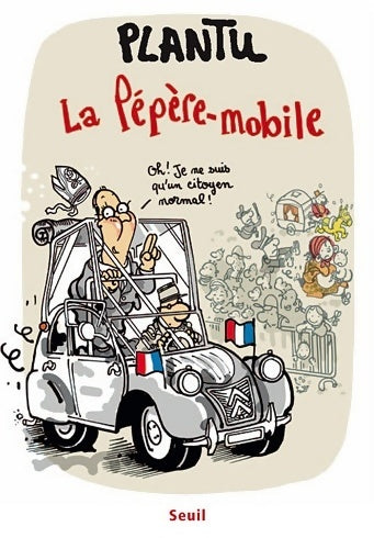 Livrenpoche : La pépère-mobile - Plantu - Livre