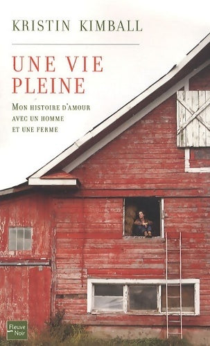 Livrenpoche : Une vie pleine - Kristin Kimball - Livre