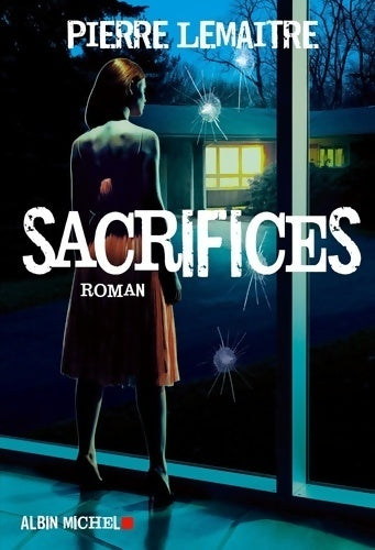 Livrenpoche : Sacrifices - Pierre Lemaitre - Livre
