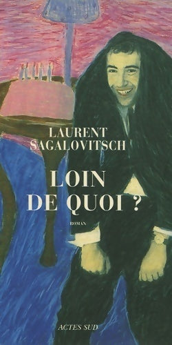 Livrenpoche : Loin de quoi ? - Laurent Sagalovitsch - Livre
